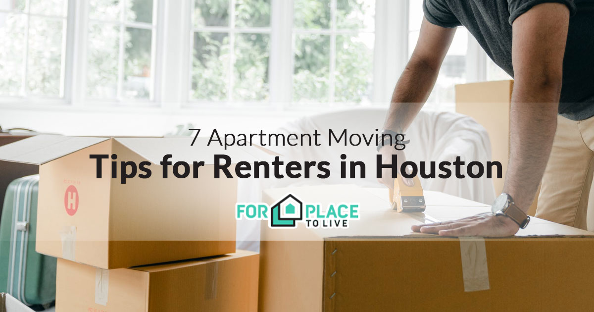 7 Apartment Moving Tips for Renters in Houston
