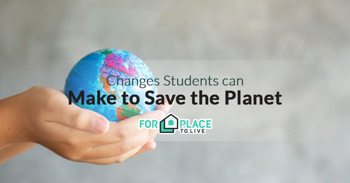 Changes Students can Make to Save the Planet