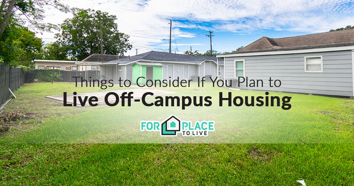 Things to Consider If You Plan to Live Off-Campus Housing